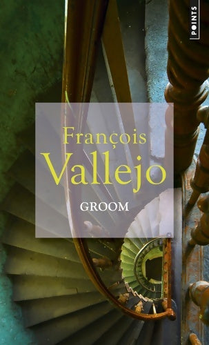Livrenpoche : Groom - François Vallejo - Livre