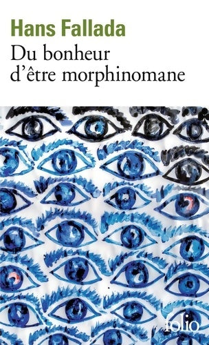 Livrenpoche : Du bonheur d'être morphinomane - Hans Fallada - Livre