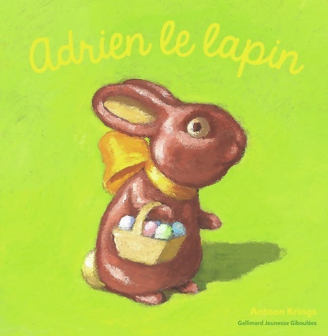 Livrenpoche : Les Drôles de Petites Bêtes - ADRIEN LE LAPIN - Antoon Krings - Livre