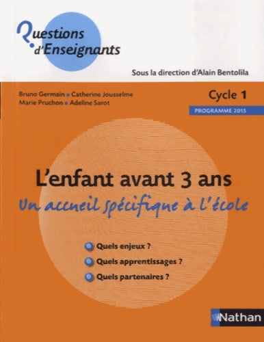 Livrenpoche : L'enfant avant 3 ans - Bruno Germain - Livre