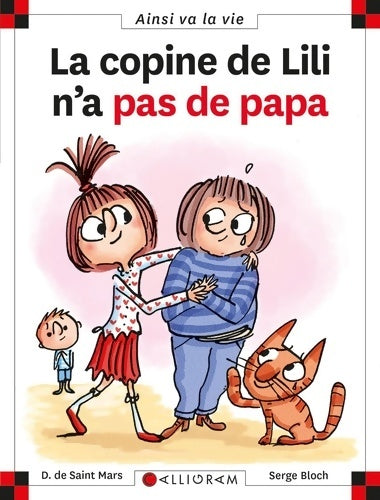 Livrenpoche : La copine de Lili n'a pas de papa - Dominique De Saint Mars - Livre