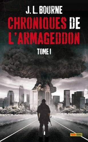 Livrenpoche : LES CHRONIQUES DE L'ARMAGEDDON Tome I - BOURNE-J. L. - Livre