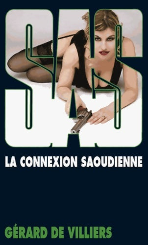 Livrenpoche : SAS La connexion Saoudienne - Gérard De Villiers - Livre