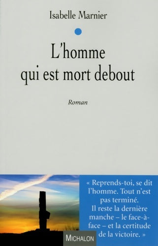 Livrenpoche : L'homme qui est mort debout - Isabelle Marnier - Livre