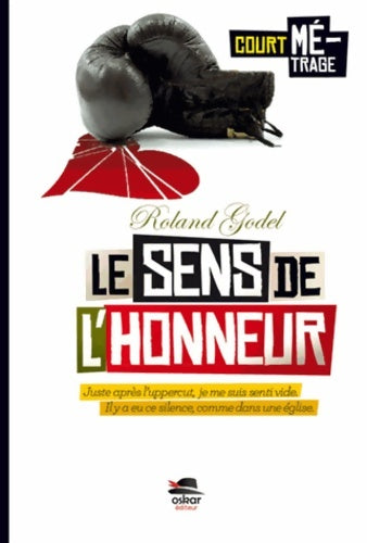 Livrenpoche : SENS DE L'HONNEUR - Roland Godel - Livre