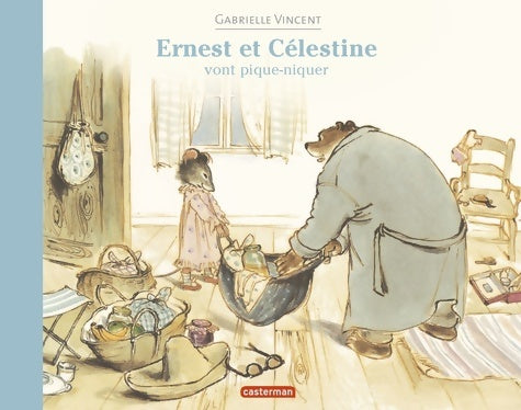 Livrenpoche : Ernest et Célestine - Ernest et Célestine vont pique-niquer : Format broché - Gabrielle Vincent - Livre