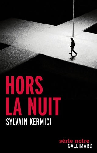 Livrenpoche : Hors la nuit - Sylvain Kermici - Livre