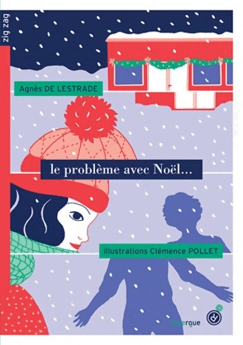 Livrenpoche : Le problème avec Noël - Agnès De Lestrade - Livre