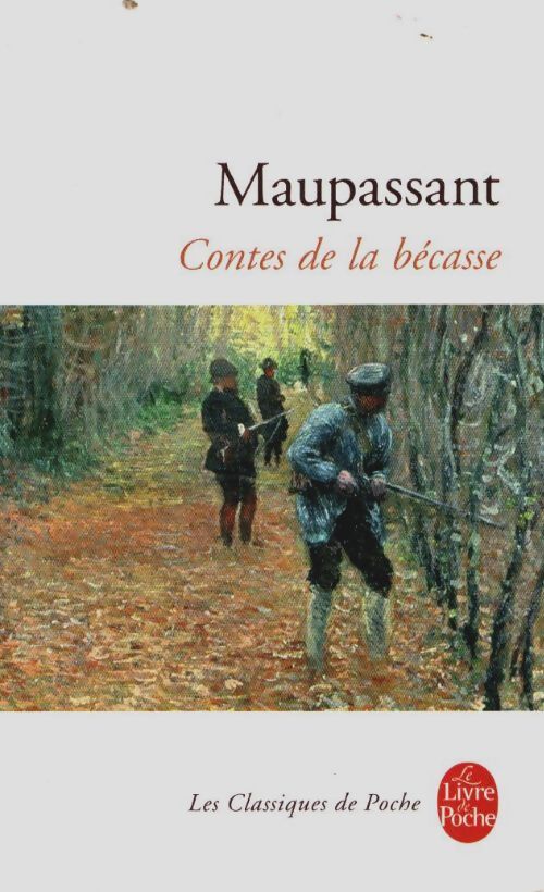 Livrenpoche : Contes de la bécasse - Guy De Maupassant - Livre