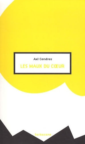 Livrenpoche : Les maux du coeur - Axl Cendres - Livre