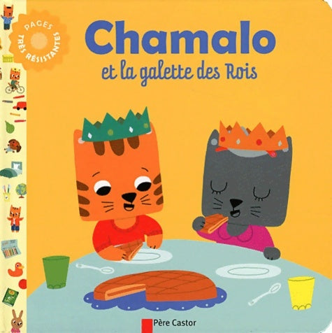 Livrenpoche : Chamalo et la galette des rois - Marion Billet - Livre