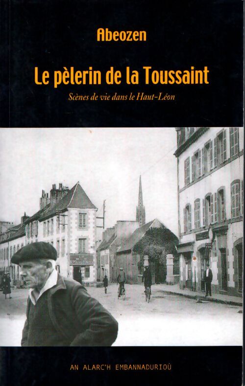 Livrenpoche : Le pèlerin de la Toussaint - scène de vie dans le Haut-Léon - Abeozen - Livre