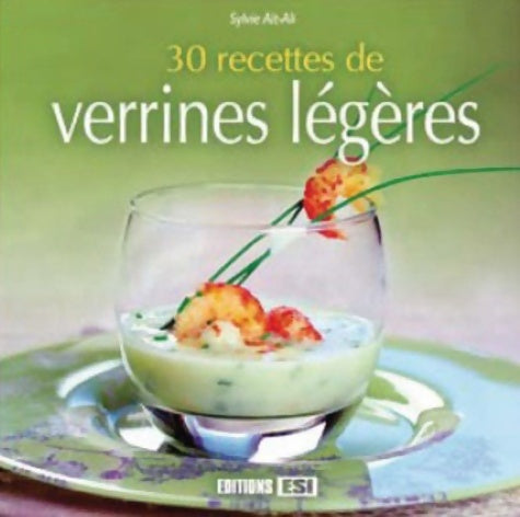 Livrenpoche : 30 recettes de verrines légères - Sylvie Aït-Ali - Livre