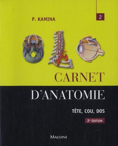 Livrenpoche : carnet d'anatomie. T2 : tête cou dos 2e ed. - KAMINA P. - Livre