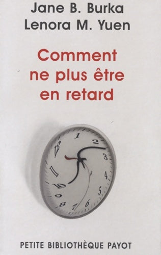 Livrenpoche : Comment ne plus être en retard - Jane Burka - Livre