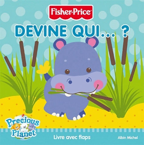 Livrenpoche : Devine qui... ? : Livre avec flaps - Fisher-Price - Livre