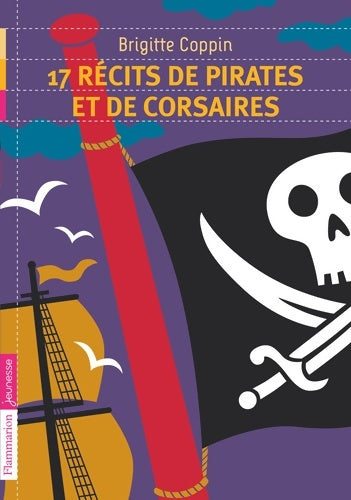 Livrenpoche : 17 Récits de pirates et de corsaires - Brigitte Coppin - Livre