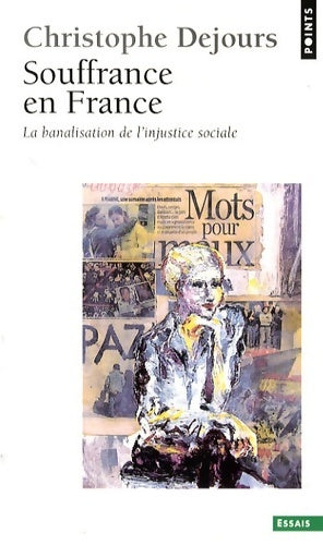 Livrenpoche : Souffrance en France : La banalisation de l'injustice sociale - Christophe Dejours - Livre