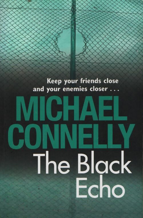 Livrenpoche : The black echo - Michael Connelly - Livre