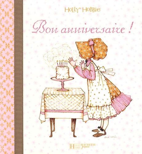 Livrenpoche : Bon anniversaire! - Holly Hobbie - Livre