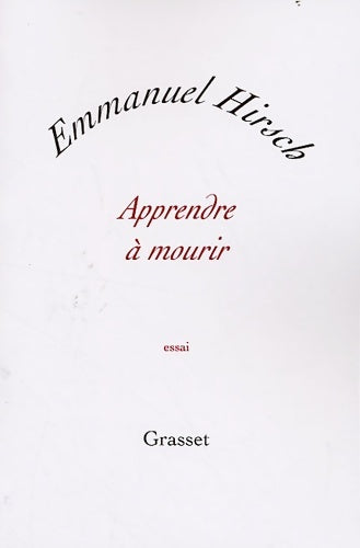 Livrenpoche : Apprendre à mourir - Emmanuel Hirsch - Livre