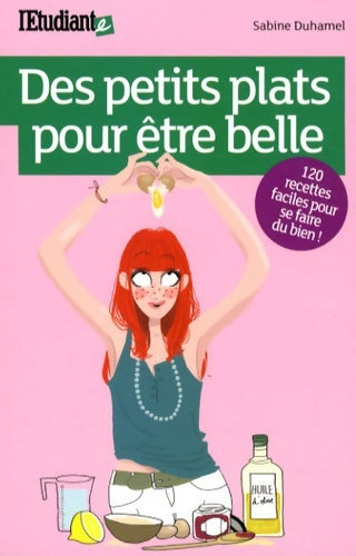 Livrenpoche : Des petits plats pour être belle - Sabine Duhamel - Livre