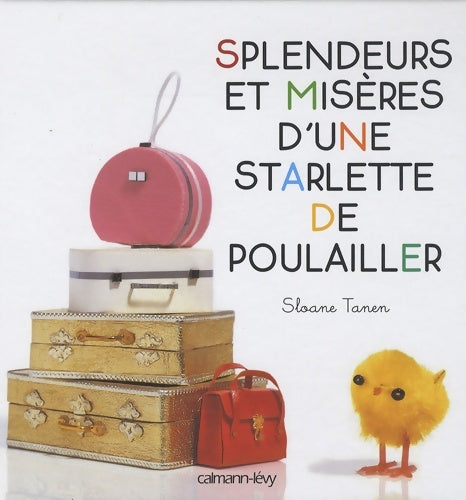 Livrenpoche : Splendeurs et misères d'une starlette de poulailler - Sloane Tanen - Livre