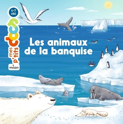 Livrenpoche : Les animaux de la banquise - Stéphanie Ledu - Livre