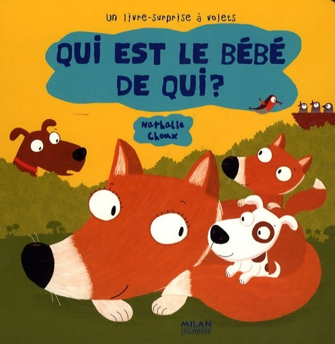 Livrenpoche : Qui est le bébé de qui ? - Nathalie Choux - Livre