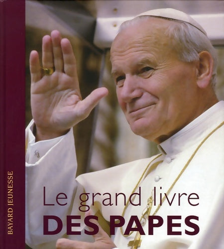 Livrenpoche : Le grand livre des papes - Xavier Lecoeur - Livre