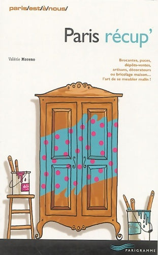Livrenpoche : Paris récup' - Valérie Moreno - Livre