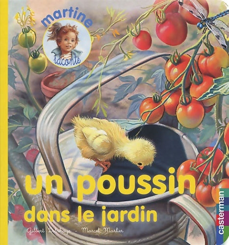 Livrenpoche : Poussin dans le jardin 2  : Martine RACONTE - Marcel Marlier Gilbert - Livre