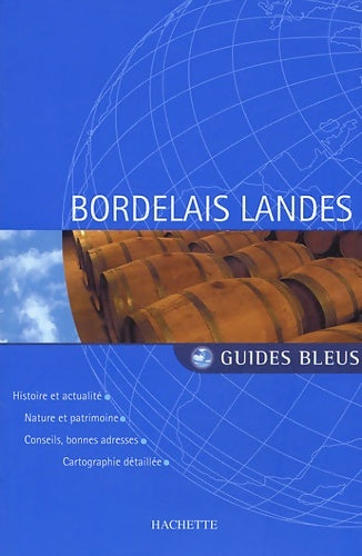 Livrenpoche : Bordelais Landes - Valérie Mettais - Livre