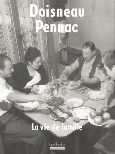 Livrenpoche : La Vie de famille - Doisneau - Livre