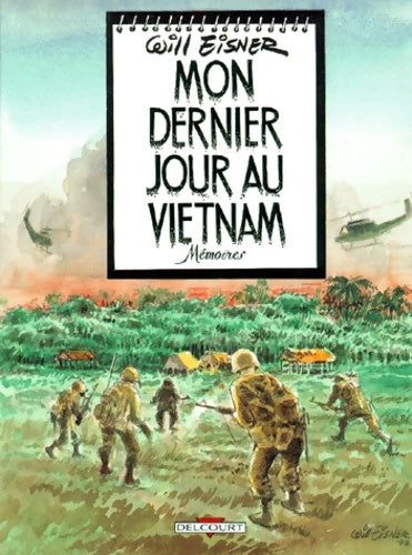 Livrenpoche : Mon dernier jour au Vietnam - Will Eisner - Livre