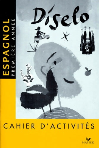 Livrenpoche : Diselo : Espagnol - Cahier 1ère année 4e LV2 / Seconde LV3 - Luis Benito - Livre
