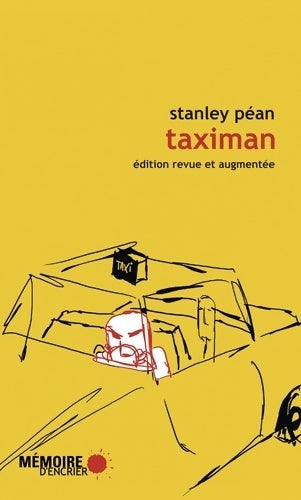 Livrenpoche : Taximan - Propos et anecdotes recueillis depuis la banquette arrière - Stanley Péan - Livre