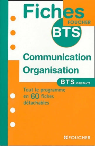Livrenpoche : Fiches BTS : Communication et organisation - M. Amouroux - Livre