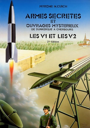 Livrenpoche : Armes secrètes et ouvrages mystérieux Tome II - Myrone Nicolas Cuich - Livre