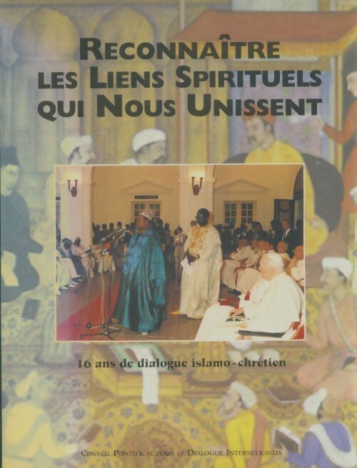 Livrenpoche : Recinnaître les liens spirituels qui nous unissent - Collectif - Livre