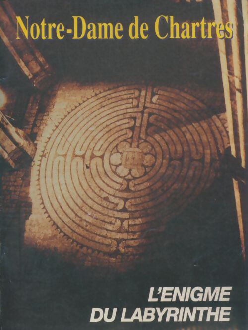 Livrenpoche : Notre-Dame de Chartres : L'énigme du labyrinthe - Collectif - Livre