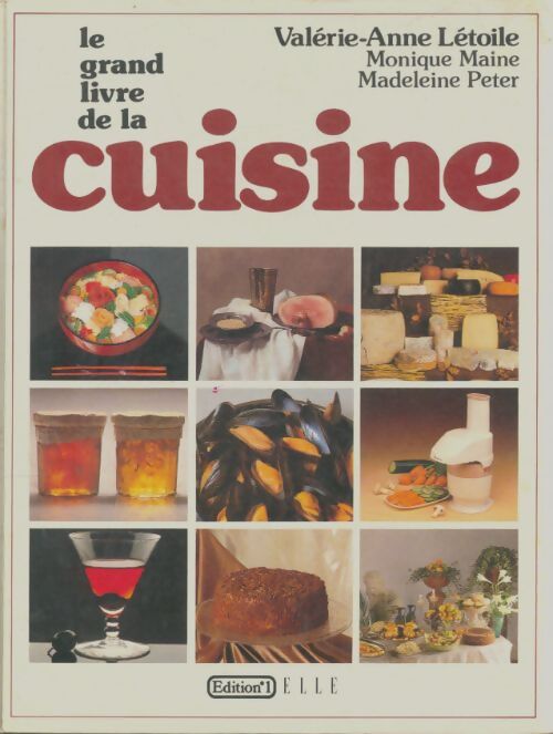 Livrenpoche : Le grand livre de la cuisine - Valérie-Anne Létoile - Livre
