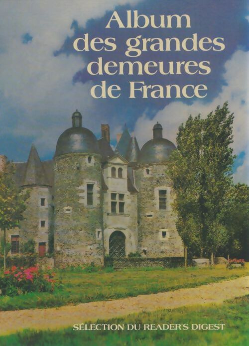 Album des grandes demeures de France - Collectif - Livre