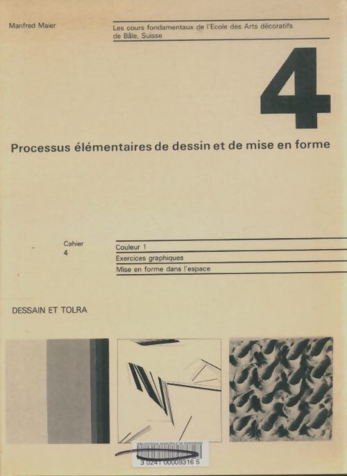 Livrenpoche : Cours fondamentaux de l'école des arts décoratifs de Bâle Suisse Cahier IV - Manfred Maier - Livre