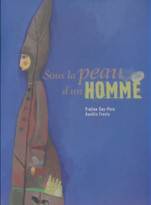 Livrenpoche : Sous la peau d'un homme - Praline Gay-Para - Livre