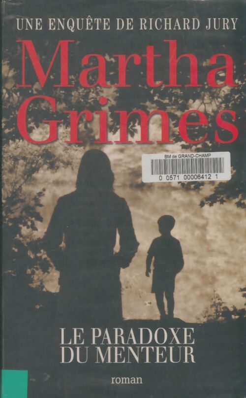 Livrenpoche : Le paradoxe du menteur - Martha Grimes - Livre