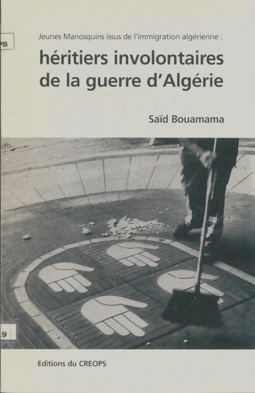 Livrenpoche : Héritiers involontaires de la guerre d'Algérie - Saïd Bouamama - Livre