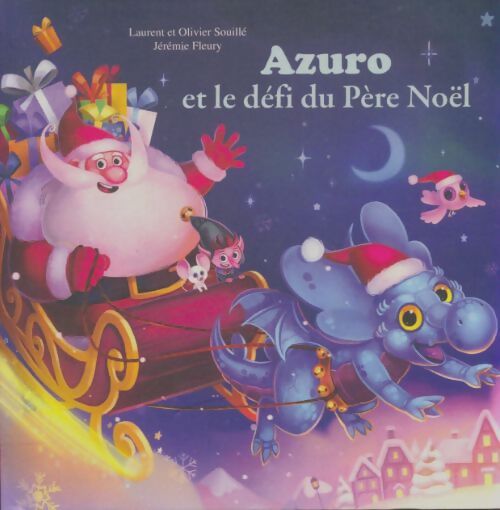 Livrenpoche : Azuro et le défi du père Noël - Laurent Souillé - Livre