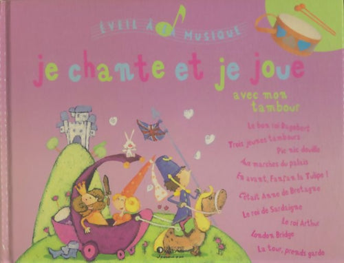 Livrenpoche : Je chante et je joue avec mon tambour - Collectif - Livre