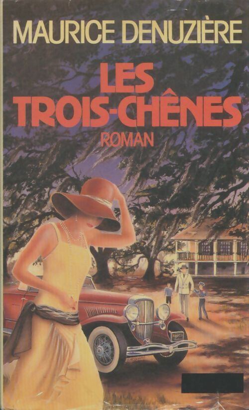 Livrenpoche : Les trois chênes - Maurice Denuzière - Livre